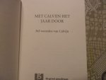 Calvijn, J. - Met Calvijn het jaar door / 365 woorden van Calvijn