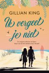 Gillian King - Ik vergeet je niet