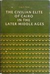 Carl F. Petry - The Civilian Elite Of Cairo In The Later Middle Ages