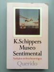 Schippers, K. (en C. Buddingh) - 128 vel schrijfpapier ; Museo sentimental ; PC Hooftprijs 1996 (drie boeken)