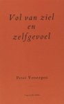 Verstegen, Peter. - Vol van ziel en zelfgevoel.