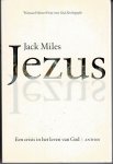 Miles, Jack - Jezus - Een crisis in het leven van God