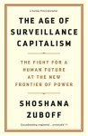 Professor Shoshana Zuboff - The Age of Surveillance Capitalism The Fight for a Human Future at the New Frontier of Power: Barack Obama's Books of 2019