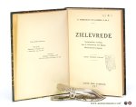 Lombez, P. Ambrosius van. - Zielevrede. Nederlandsche vertaling door P. Franciscus van Breda Minderbroeder-Capucijn. Derde, herziene uitgave.