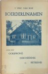 P. Vinc. van Wijk - Boerderijnamen Over hun oorsprong, geschiedenis en betekenis