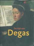 Sillevis, John … [et al.] - De tijd van Degas