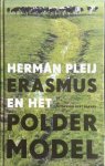 Pleij, Herman - Erasmus en het poldermodel