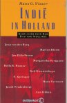 Visser, Hans G. Met Rob Nieuwenhuys - Indie in Holland ..  Schrijvers over Hun Rijk van Insulinde
