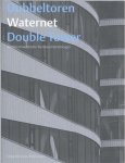 Piet Vollaard - Architectenstudio Herman Hertzberger - Dubbeltoren / Waternet / Double Tower