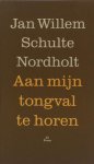 Schulte Nordholt, Jan Willem. - Aan mijn tongval te horen.
