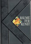 Werner, K (Willkommen) - Räume für Kunst. Museumsarchiktektur der neunziger Jahre.
