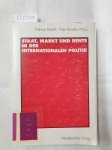 Pawelka, Peter und Andreas Boeckh: - Staat, Markt und Rente in der Internationalen Politik :