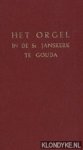 Diverse auteurs - Beschrijving van het Groot en Uitmuntend Orgel in de St. Janskerk te Gouda
