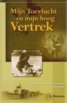 Vogelaar, L - Mijn Toevlucht en mijn hoog Vertrek