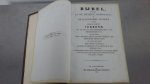  - BIJBEL bevattende al de Heilige Schriften of de Janonieke boeken van het Oude en Nieuwe Verbond, zoo als die uit het oorspronkelijke in de Nederduitsche taal, Met 30 op staal gegraveerde platen, benevens eene kaart van Palestina, voorzien.