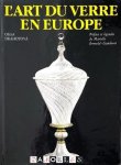 Olga Drahotova - L'Art du Verre en Europe