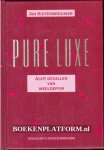 Kuitenbrouwers, Jan - Pure luxe