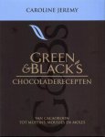 Jeremy, Caroline - Green & Black's chocoladerecepten / van cacaoboon tot muffins, mousses en moles