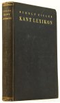 KANT, I., EISLER, R. - Kant-Lexikon. Nachschlagewerk zu Kants sämtlichen Schriften, Briefen und handschriftlichem Nachlass. Bearbeitet von Rudolf Eissler.