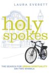 Laura Everett - Holy Spokes
