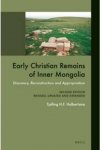 Tjalling Halbertsma - Early Christian Remains of Inner Mongolia
