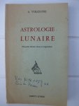 Volguine, A. - Astrologie Lunaire. Essai de reconstitution du système astrologique ancien.