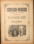  - Schuijer-marsch (Schuijeren moet je maar!). Met het trio Haagsche Leen voor piano. 2e druk