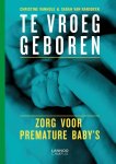 Christine Vanhole, Sarah Van Ransbeek - Te vroeg geboren