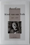 Bertrand Cor, Bijnen Bert, Remery Gaston - Antoon Coolen Kind van ons Volk 1897-1997 Met kranteknipsel herdenking honderste geboortedag