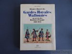 Jansen, André. - Histoire illustrée des Gardes Royales Wallonnes au service des Bourbons d'Espagne (1702-1822)