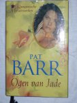 Barr, Pat - Ogen van Jade