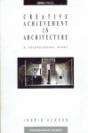 SCHOON, Ingrid - Creative achievement in architecture - a psychological study. [Proefschrift / Thesis with statements].