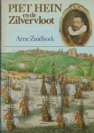 Zuidhoek,Arne - Piet Hein en de Zilvervloot