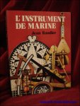 Randier, Jean; - instrument de marine,