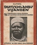 Stiehl, O. - Duitschland`s vijanden. - 96 Karakteristieke koppen uit Duitsche Gevangenen Kampen.