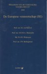 Kluiver, H.J. de ... [et al.] - De Europese vennootschap (SE).