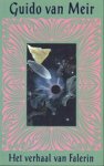 MEIR, Guido van - Het verhaal van Falerin