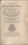 Oranje, Willem van - Apologie, ofte Verantwoordinge des Doorluchtigen ende Hoogh-geboren Vorsts ende Heers, Wilhelm van Godts genade Prince van Orangien, Stadthouder Generael van de Nederlanden: Gouverneur van Brabandt, Hollandt, Zeelandt, Vrieslandt, ende Wtrecht...