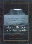 Spies, marijke - Arctic Routes to Fabled Lands: Olivier Brunel and the Passage to China and Cathay in the Sixteenth Century