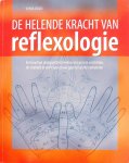 Ducie, Sonia vertaald door Nynke Goïnga - De helende kracht van reflexologie / Eenvoudige drukpunttechnieken om pijn te verlichten, de vitaliteit te verhogen en om uw gezondheid te verbeteren