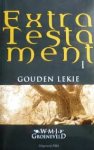 Groeneveld, Willem M.J. - Extra testament 1:Gouden Lekie