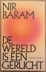 BARAM, NIR. - De wereld is een gerucht