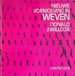 Willcox, Donald J. - Nieuwe vormgeving in weven
