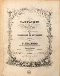 Thalberg, Sigismund: - [Op. 20] Fantaisie pour le piano sur des thèmes de l`opéra Les Huguenots de Meyerbeer. Oeuvr. 20. Nouvelle édition