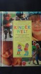 Thomson, John B. & others, - Kinderwelt. Die Entwicklungsschritte der ersten sieben Jahre erkennen, verstehen, annehmen. Wie Sie die Entfaltung ihres Kindes unterstützen und seine Fähigkeiten fördern können.