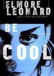 Elmore Leonard - Be Cool