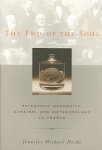 Hecht, Jennifer M - The End of the Soul - Scientific Modernity, Atheism and Anthropology in France