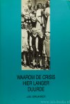 DRUKKER, J.W. - Waarom de crisis hier langer duurde. Over de Nederlandse economische ontwikkeling in de jaren dertig.
