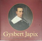 Gysbert Japix 269621 - Gysbert Japix: een keuze uit zijn werk toegelicht door en vertaald onder redactie van Philippus Breuter door Douwe A. Tamminga en Atze Bosch in het Nederlands en Klaas Bruinsma en Jan Popkema in Het Fries