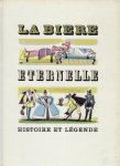 NORTH, Marcel - La bière éternelle histoire et légende